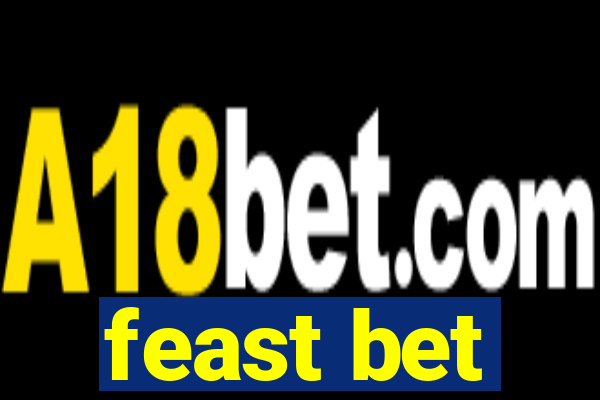 feast bet